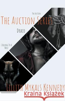 The Auction Series Lillith Mykals Kennedy 9798201599232 Lillith Mykals Kennedy