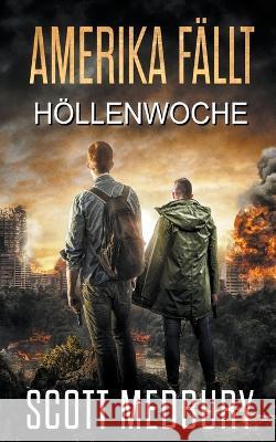 Höllenwoche Scott Medbury 9798201603298