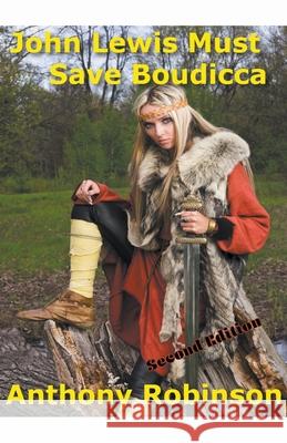 John Lewis Must Save Boudicca Anthony Robinson 9798201607968