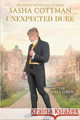 Unexpected Duke Sasha Cottman 9798201617585 Sasha Cottman