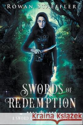 Swords of Redemption Rowan Staeffler 9798201619725 Rowan Staeffler