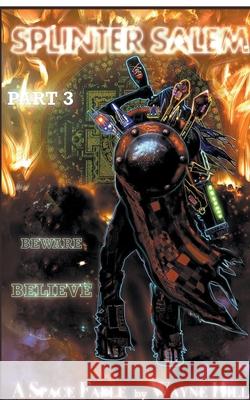 Splinter Salem Part Three Wayne Hill 9798201622855 Wayne Hill