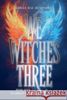 Guardian Witches Quinn Humphrey Quinn 9798201626877 Draft2Digital