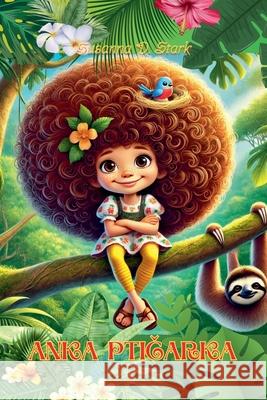 Anka ptičarka Stark, Susanna D. 9798201637606