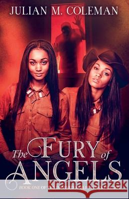 The Fury of Angels Julian M Coleman 9798201640897 Julian M. Coleman