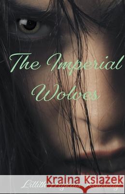 The Imperial Wolves Kennedy Lillith Mykals Kennedy 9798201654665