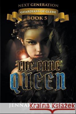 The Fane Queen Jennakay Francis 9798201657000 Writers Exchange E-Publishing