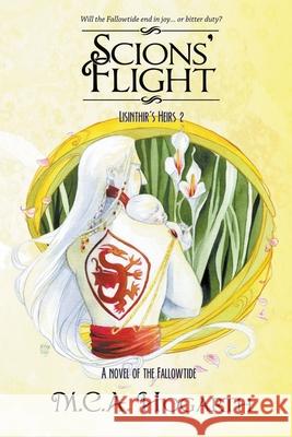 Scions' Flight M C a Hogarth 9798201660758 M.C.A. Hogarth