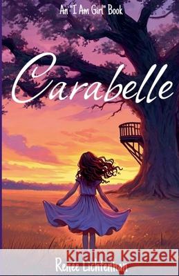 Carabelle Renée Lichtenhan 9798201662646 Renee Lichtenhan