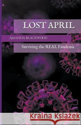 Lost April Blackwood Amanda Blackwood 9798201669706