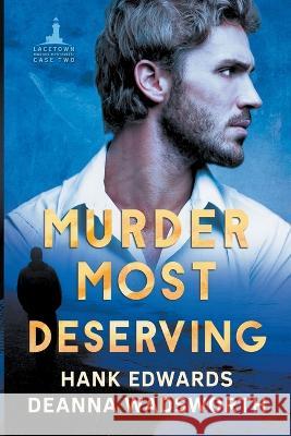 Murder Most Deserving Hank Edwards 9798201672157