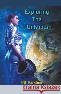 Exploring The Unknown Rb Parkline   9798201676575 RB Parkline