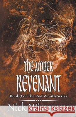 The Amber Revenant Nick Wisseman 9798201686352