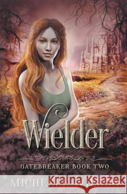 Wielder Michelle Wilson 9798201692377 Tulip Poplar Publications