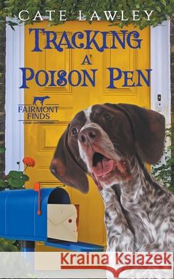 Tracking a Poison Pen Cate Lawley 9798201697778