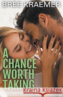 A Chance Worth Taking Kraemer Bree Kraemer 9798201698539