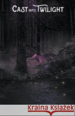 Cast Into Twilight Marie Keller Marie 9798201701963