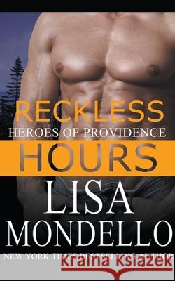 Reckless Hours Lisa Mondello 9798201704001