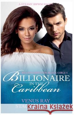 Billionaire in the Caribbean Ray Venus Ray 9798201709952 Draft2Digital