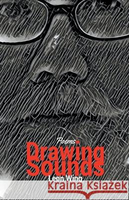 Drawing Sounds Wing Leon Wing 9798201710385