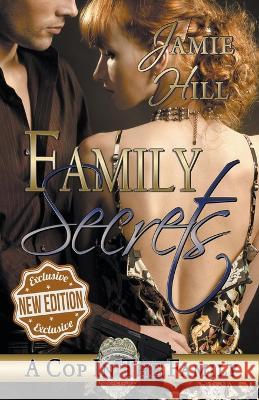 Family Secrets Jamie Hill 9798201719586
