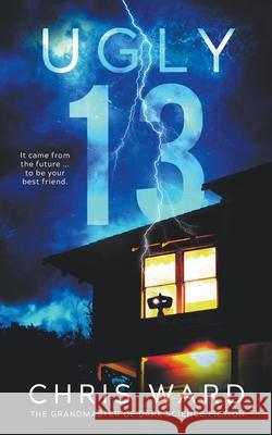 Ugly Thirteen Chris Ward 9798201731571