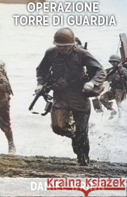 Operazione Torre di Guardia Wrinn Daniel Wrinn 9798201731748