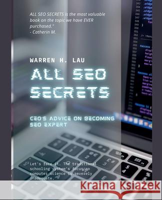 All SEO Secrets Warren H Lau   9798201742300 Inpress International