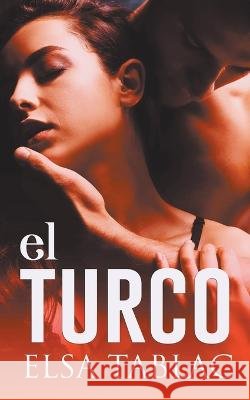 El turco Tablac Elsa Tablac 9798201747671 Draft2Digital