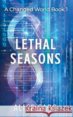 Lethal Seasons Alice Sabo 9798201754600
