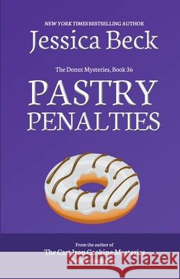 Pastry Penalties Beck Jessica Beck 9798201757427
