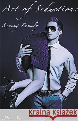 Art of Seduction Mrs Sue   9798201760786 Mrs. Sue