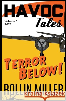 Havoc Tales Volume 1 Terror Below Rollin Miller 9798201761288