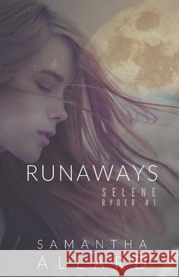 Runaways Samantha Allard 9798201762889 Samantha Allard