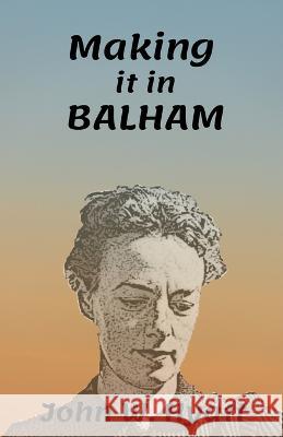 Making it in Balham John Watkins Hyatt 9798201763626