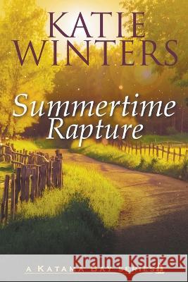 Summertime Rapture Winters Katie Winters 9798201764388