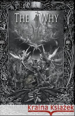The Why Michael Messer 9798201772314 Michael Messer
