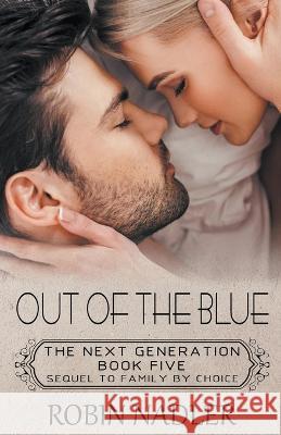 Out of the Blue Robin Nadler 9798201773205
