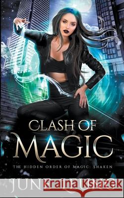 Clash of Magic Leung June Leung 9798201777104 Draft2Digital