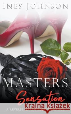 Masters of Sensation Ines Johnson 9798201777715 Ines Johnson