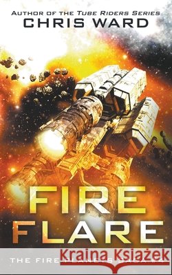 Fire Flare Chris Ward 9798201778804 Ammfa Publishing