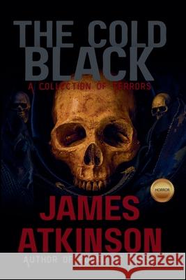 The Cold Black James Atkinson 9798201787189