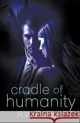 Cradle of Humanity R W Buxton 9798201797515 R.W. Buxton