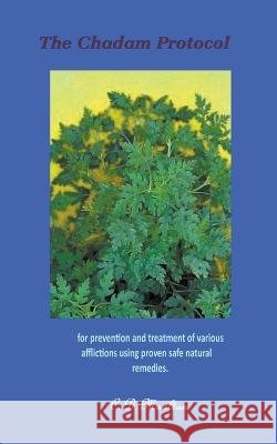 The Chadam Protocol C D Moulton   9798201798758 C. D. Moulton