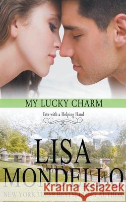 My Lucky Charm Lisa Mondello 9798201799960