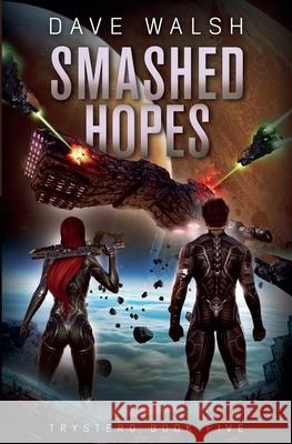Smashed Hopes Dave Walsh   9798201802653