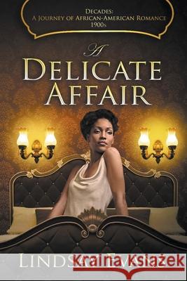 A Delicate Affair Lindsay Evans 9798201803117