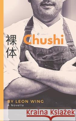 Chushi Leon Wing 9798201806712