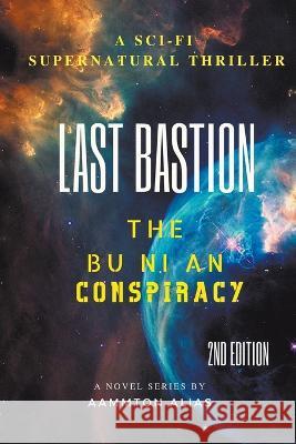 Last Bastion Aammton Alias 9798201810214 M Content Creations