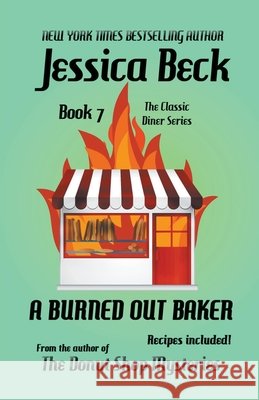 A Burned Out Baker Beck Jessica Beck 9798201811730